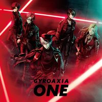 GYROAXIA「ONE」本日より音楽配信スタート！