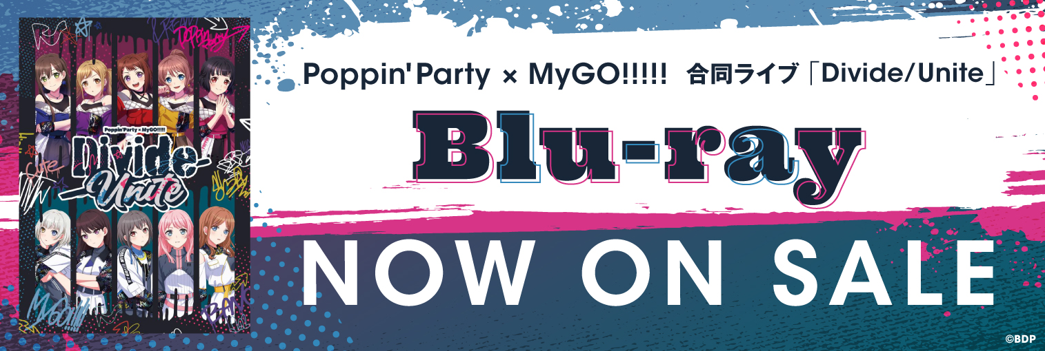 Poppin’Party×MyGO!!!!! 合同ライブ「Divide/Unite」Blu-ray