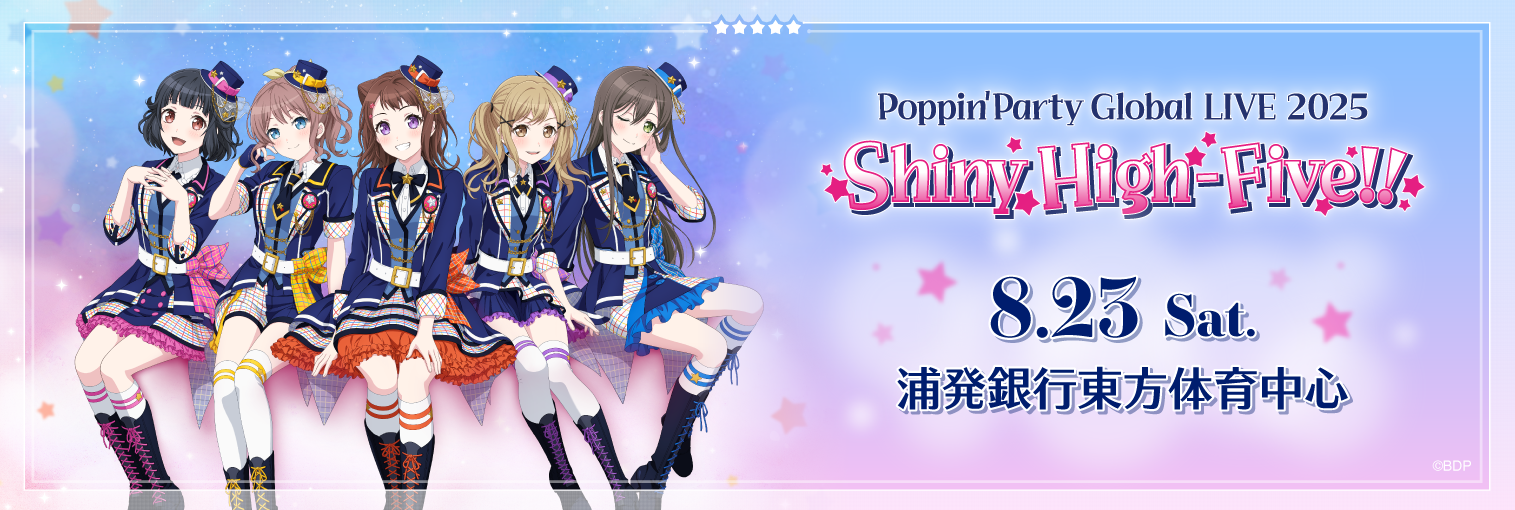 Poppin’Party Global LIVE 2025「Shiny High-Five!! 」