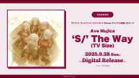 TVアニメ「カードファイト!! ヴァンガード Divinez デラックス決勝編」のEDテーマ Ave Mujica「‘S/’ The Way(TV Size)」がデジタルリリース！