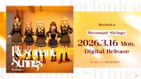 Morfonica「Resonant Strings」のデジタルリリースが決定！